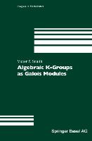 Algebraic K-Groups as Galois Modules