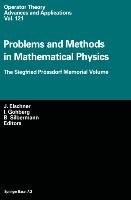 Problems and Methods in Mathematical Physics