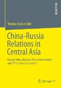 China-Russia Relations in Central Asia