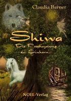 Shiwa - Die Prophezeiung des Einhorns