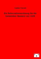 Die Reformationsordnung für die Gemeinden Hessens von 1526