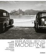 Brasiliens Moderne 1940 - 1964