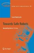 Towards Safe Robots