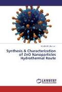Synthesis & Characterization of ZnO Nanoparticles Hydrothermal Route