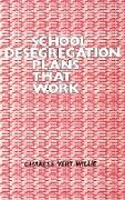 School Desegregation Plans That Work