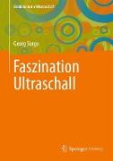 Faszination Ultraschall