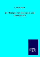 Der Tempel von Jerusalem und seine Maaße