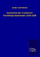 Geschichte der Frankfurter Flüchtlings-Gemeinden 1554-1558