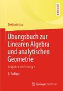 Übungsbuch zur Linearen Algebra und analytischen Geometrie