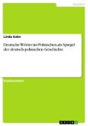 Deutsche Wörter im Polnischen als Spiegel der deutsch-polnischen Geschichte