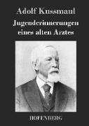 Jugenderinnerungen eines alten Arztes