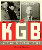 The KGB and Other Russian Spies