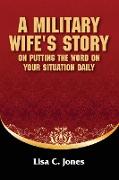 A Military Wife's Story on Putting the Word on Your Situation Daily