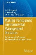 Making Transparent Environmental Management Decisions