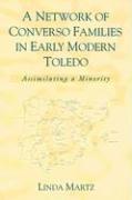 A Network of Converso Families in Early Modern Toledo