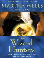 The Wizard Hunters: The Fall of Ile-Rien, Book 1