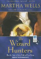 The Wizard Hunters: The Fall of Ile-Rien, Book 1