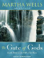 The Gate of Gods: The Fall of Ile-Rien, Book 3