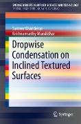 Dropwise Condensation on Inclined Textured Surfaces