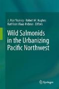 Wild Salmonids in the Urbanizing Pacific Northwest