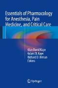 Essentials of Pharmacology for Anesthesia, Pain Medicine, and Critical Care