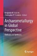 Archaeometallurgy in Global Perspective