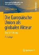 Die Europäische Union als globaler Akteur