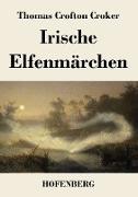 Irische Elfenmärchen