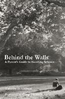 Behind the Walls: A Parent's Guide to Boarding Schools