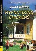 Hypnotizing Chickens