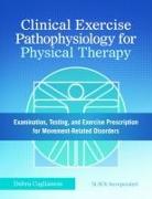 Clinical Exercise Pathophysiology for Physical Therapy