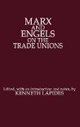 Marx and Engels on the Trade Unions
