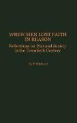 When Men Lost Faith in Reason