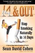 14 & Out: Stop Smoking Naturally in 14 Days