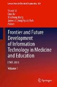 Frontier and Future Development of Information Technology in Medicine and Education