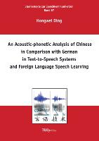 An Acoustic-phonetic Analysis of Chinese in Comparison with German in Text-to-Speech Systems and Foreign Language Speech Learning