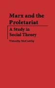 Marx and the Proletariat