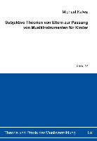 Subjektive Theorien von Eltern zur Passung von Musikinstrumenten für Kinder