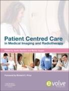 Patient Centered Care in Medical Imaging and Radiotherapy