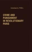 Crime and Punishment in Revolutionary Paris