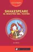 Shakespeare : el maestro del teatro