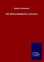 Die Althochdeutsche Literatur