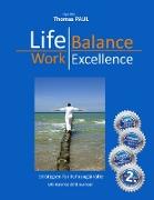 Life Balance - Work Excellence