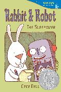 Rabbit and Robot: The Sleepover