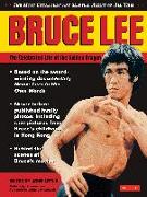 Bruce Lee: The Celebrated Life of the Golden Dragon