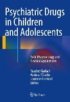 Psychiatric Drugs in Childhood and Adolescence