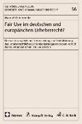 Fair Use im deutschen und europäischen Urheberrecht?