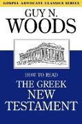 How to Read the Greek New Testament