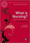 What Is Nursing? Exploring Theory and Practice: Exploring Theory and Practice