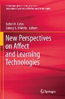 New Perspectives on Affect and Learning Technologies